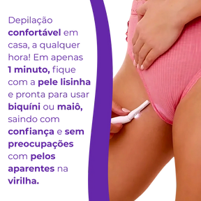 Caneta para Depilar as Virilhas - Lisinha Sem Sofrimento!